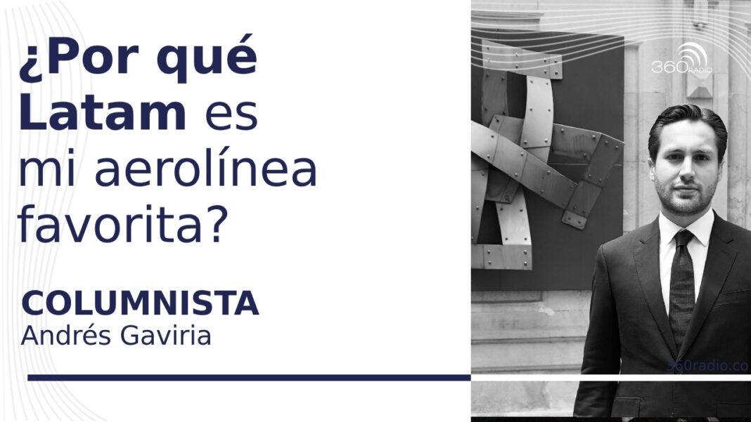 ¿Por qué Latam es mi nueva aerolínea favorita?
