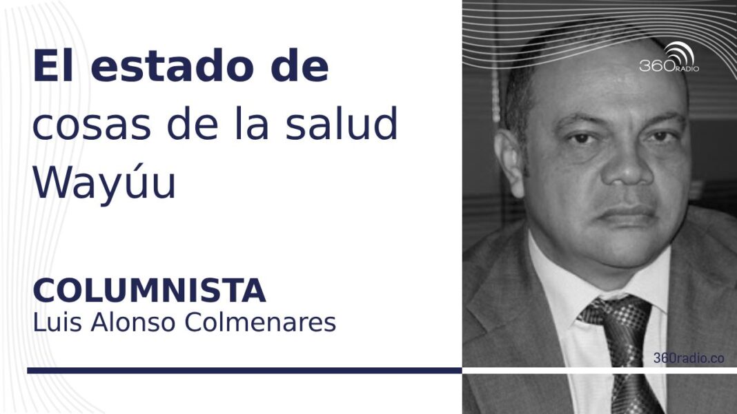 El estado de cosas de la salud Wayúu