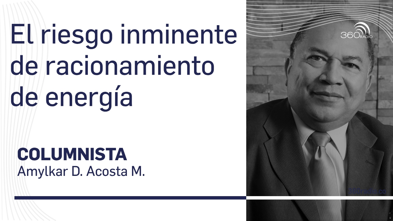 Amylkar Acosta, el riesgo inminente de racionamiento de energía