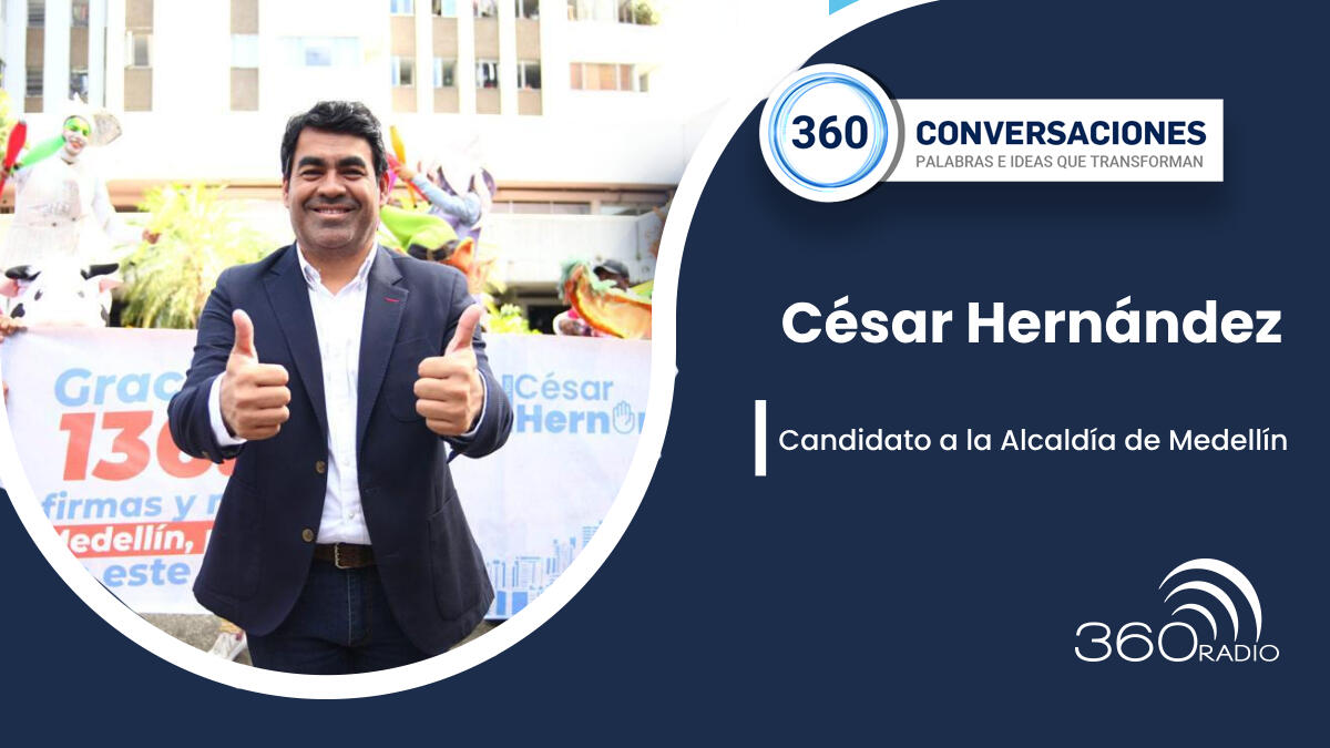 César Hernandez, candidato Alcaldía de Medellín