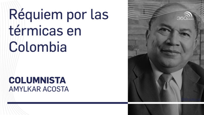 Réquiem por las ´termicas en Colombia