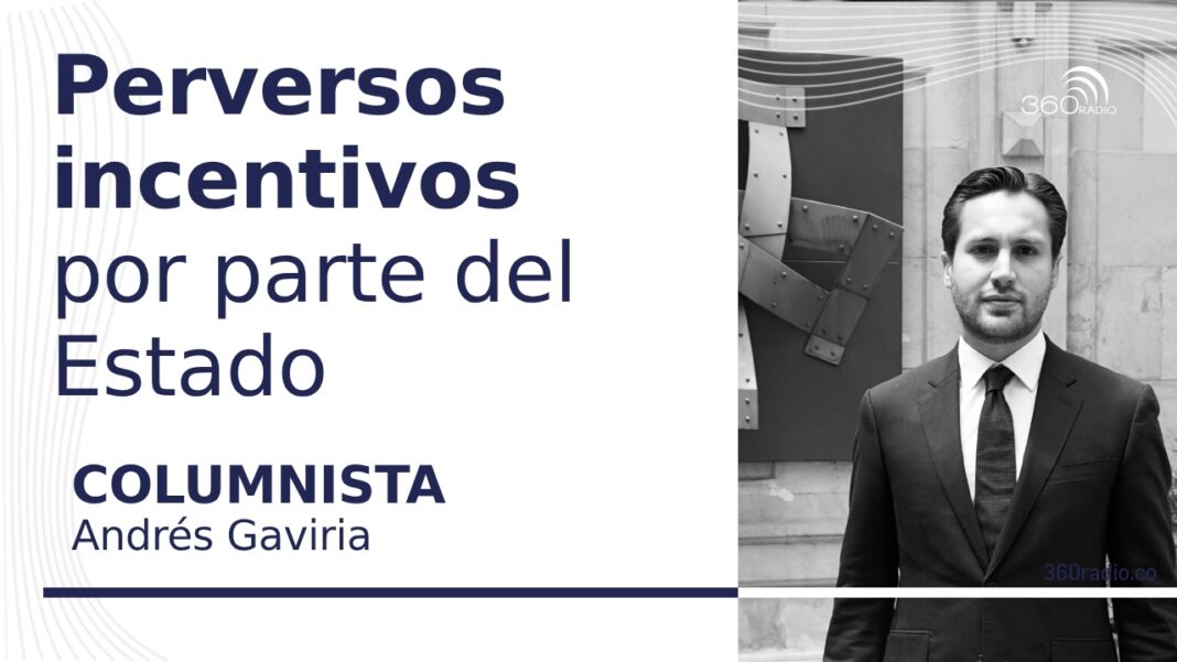 Perversos incentivos por parte del Estado colombiano
