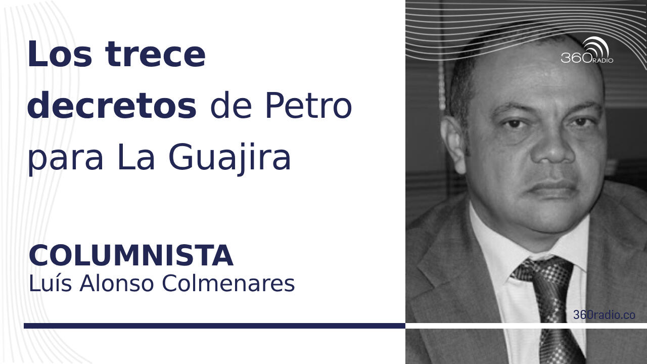 Los trece decretos de Petro para La Guajira