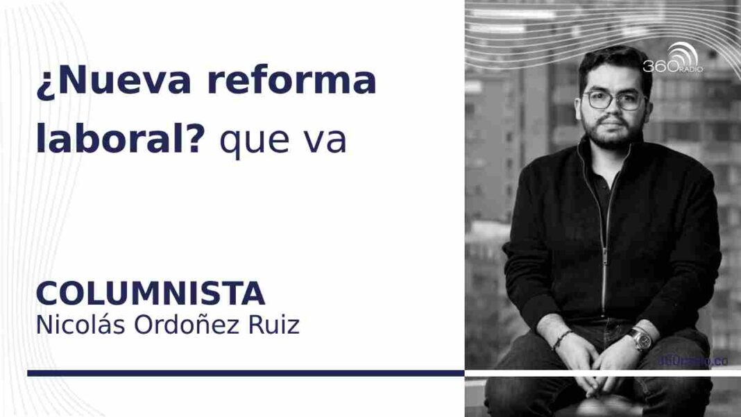 ¿Nueva reforma laboral? que va