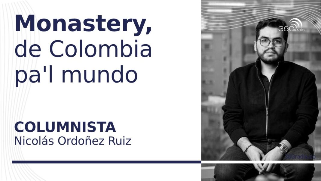 Monastery, de Colombia pa'l mundo