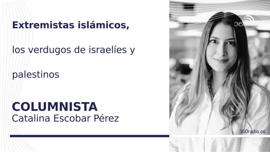 Extremistas islámicos, los verdugos de israelíes y palestinos