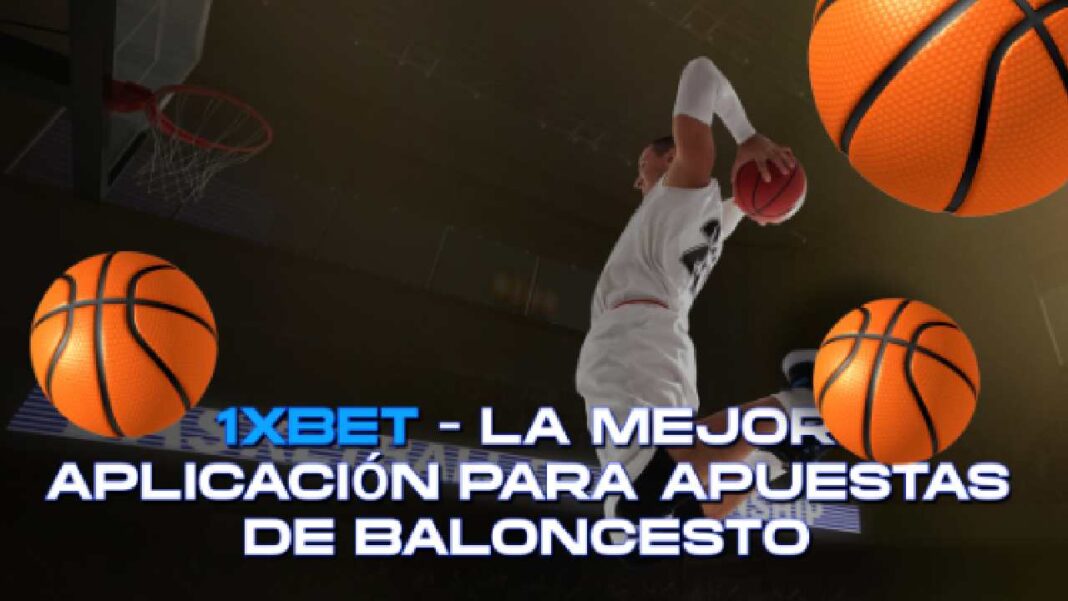 Guía Completa sobre apuestas de baloncesto en 1xbet