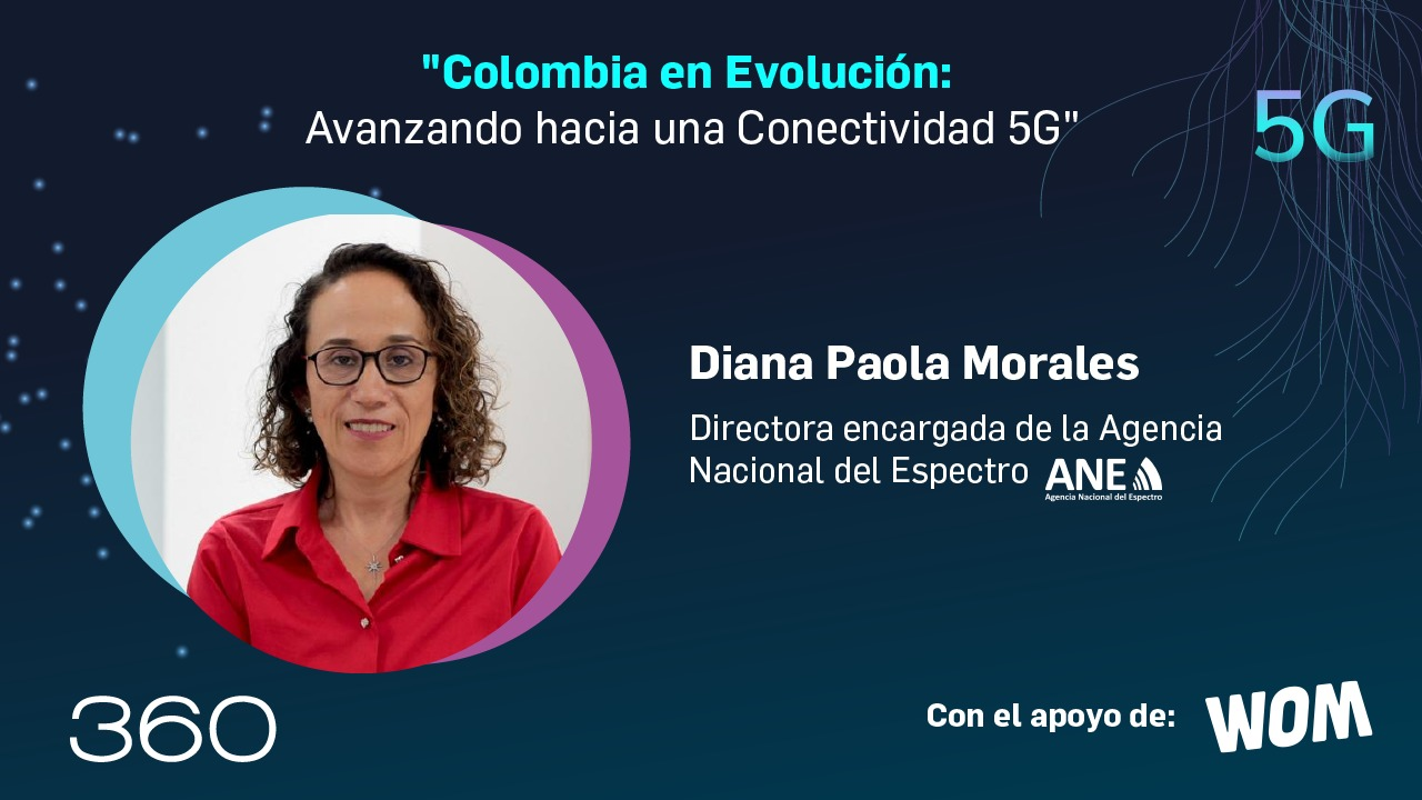 La directora encargada de la ANE, explicó los avances regulatorios para impulso del 5G en Colombia.