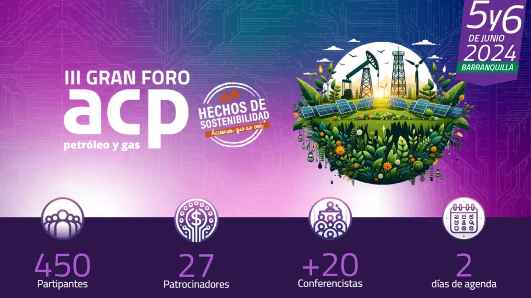 La Asociación Colombiana del Petróleo y Gas (ACP) será anfitriona del Foro de sostenibilidad del petróleo y gas, los días 5 y 6 de junio en Barranquilla, para discutir desafíos y oportunidades del desarrollo sostenible en Colombia.
