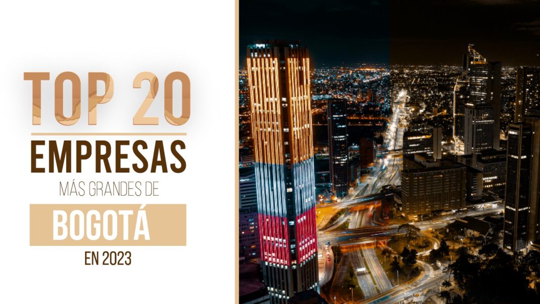 Las 20 empresas más grandes de Bogotá en 2023