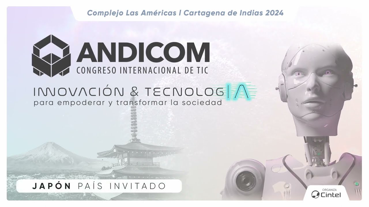 ANDICOM 2024, un espacio para la innovación tecnológica en Colombia