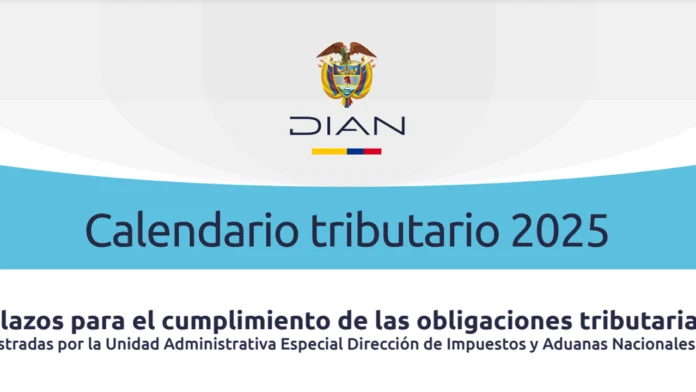 La DIAN publicó el calendario tributario 2025, estableciendo las fechas clave para el pago de impuestos en Colombia. Cumplir con estas obligaciones evita sanciones y facilita la planificación fiscal.