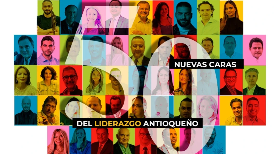 Las 50 nuevas caras del liderazgo antioqueño