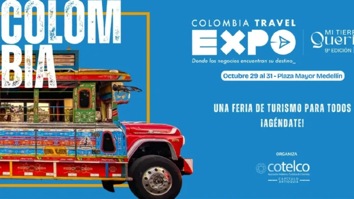 Colombia Travel Expo reunirá a 28 departamentos y más de 400 stands en Medellín